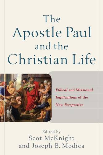 The Apostle Paul and the Christian Life – Ethical and Missional Implications of…