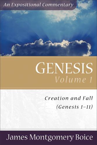 Genesis – Genesis 1–11 Boice Paperback Baker Publishing Group – Baker Books