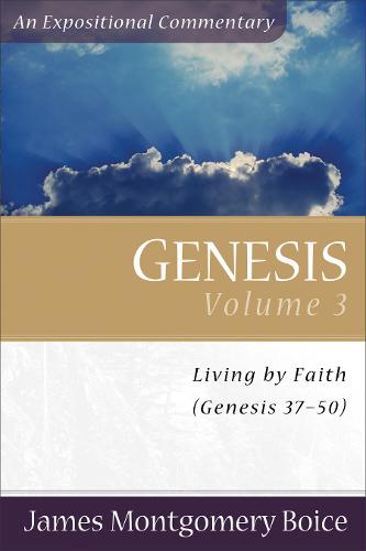 Genesis – Genesis 37–50 Boice Paperback Baker Publishing Group – Baker Books