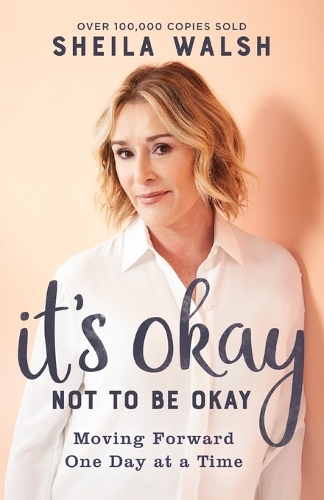 It`s Okay Not to Be Okay – Moving Forward One Day at a Time Walsh Paperback