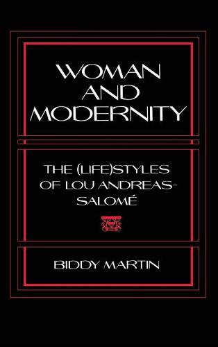 Woman and Modernity – The (Life)Styles of Lou Andreas–Salomé Martin Hardback
