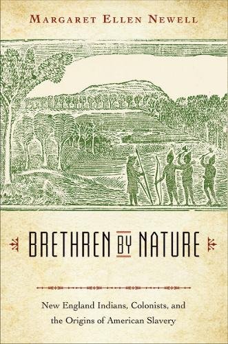 Brethren by Nature – New England Indians, Colonists, and the Origins of America…