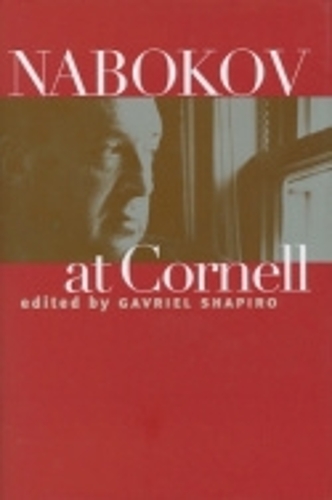 Nabokov at Cornell Shapiro Hardback MB – Cornell University Press 9780801439094