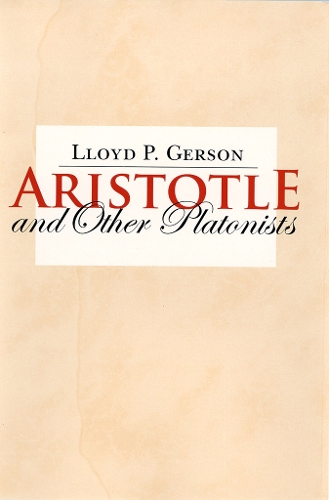 Aristotle and Other Platonists Gerson Hardback MB – Cornell University Press
