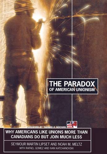 The Paradox of American Unionism – Why Americans Like Unions More Than Canadian…