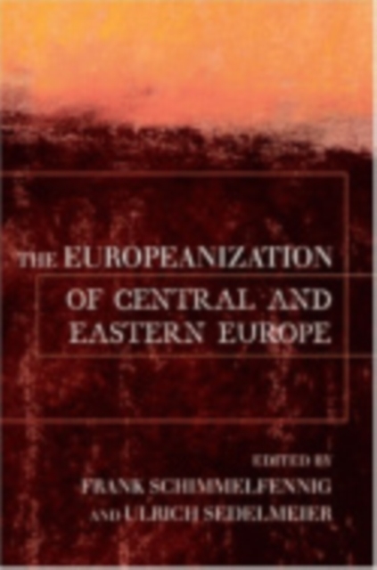 The Europeanization of Central and Eastern Europe Schimmelfennig Sedelmeier
