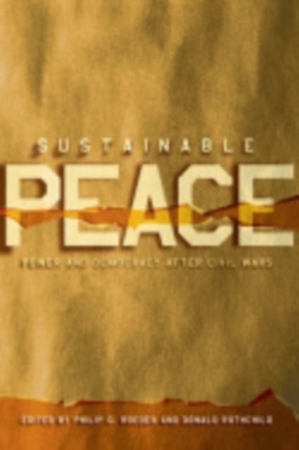 Sustainable Peace – Power and Democracy after Civil Wars Roeder Rothchild