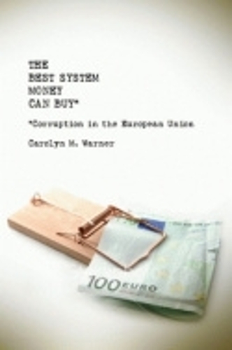 The Best System Money Can Buy – Corruption in the European Union Warner Hardback