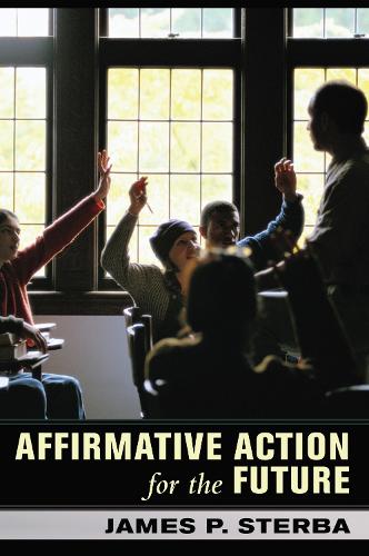 Affirmative Action for the Future Sterba Hardback John Wiley & Sons