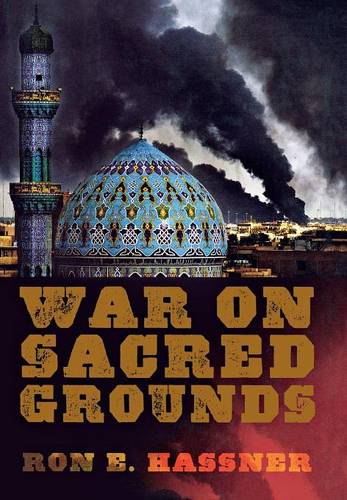 War on Sacred Grounds Hassner Hardback John Wiley & Sons 9780801448065