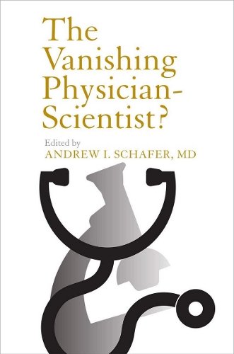 The Vanishing Physician–Scientist? Schafer Hardback John Wiley & Sons
