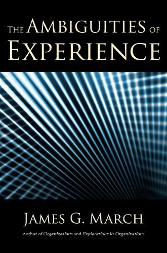 The Ambiguities of Experience March Hardback John Wiley & Sons 9780801448775