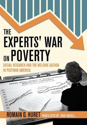 The Experts` War on Poverty – Social Research and the Welfare Agenda in Postwar…