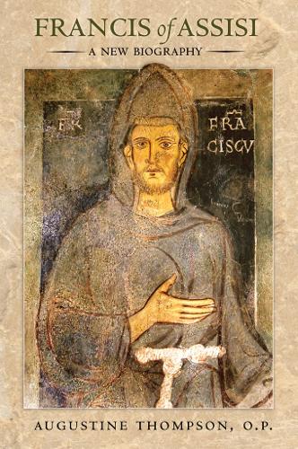 Francis of Assisi – A New Biography Thompson Hardback 9780801450709