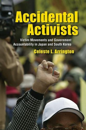Accidental Activists – Victim Movements and Government Accountability in Japan …
