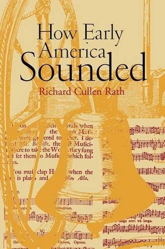 How Early America Sounded Rath Paperback John Wiley & Sons 9780801472725