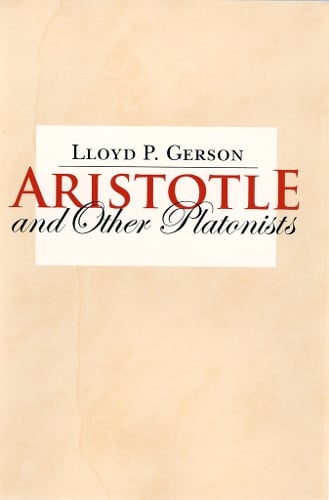 Aristotle and Other Platonists Gerson Paperback John Wiley & Sons 9780801473371