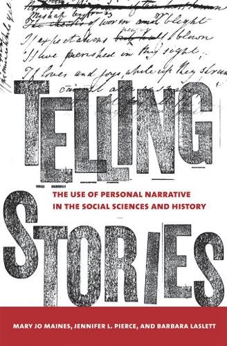 Telling Stories – The Use of Personal Narratives in the Social Sciences and His…
