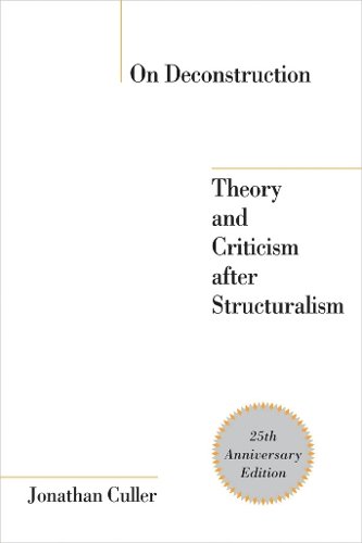 On Deconstruction – Theory and Criticism after Structuralism Culler Paperback