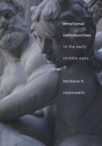 Emotional Communities in the Early Middle Ages Rosenwein Paperback 9780801474163