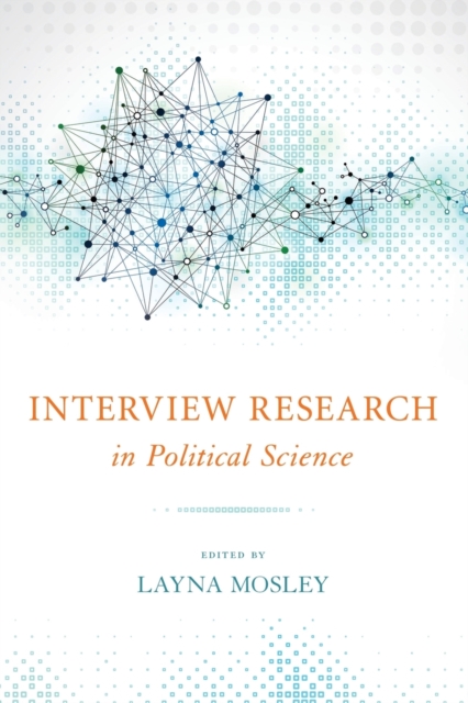 Interview Research in Political Science Mosley Paperback John Wiley & Sons