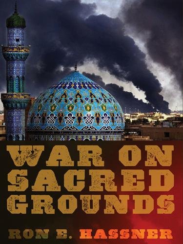 War on Sacred Grounds Hassner Paperback MB – Cornell University Press