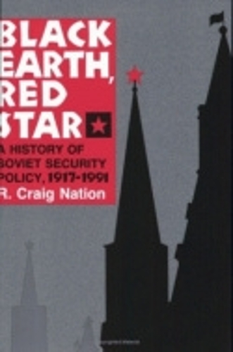 Black Earth, Red Star – A History of Soviet Security Policy, 1917–1991 Nation