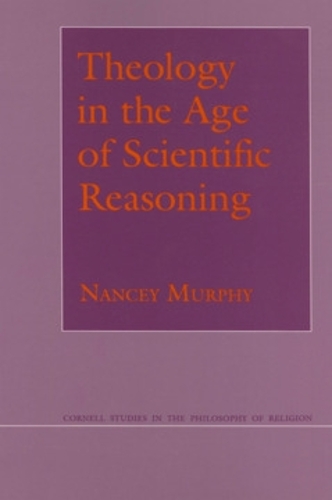 Theology in the Age of Scientific Reasoning Murphy Paperback John Wiley & Sons