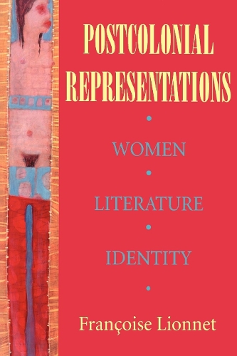 Postcolonial Representations – Women, Literature, Identity Lionnet Paperback