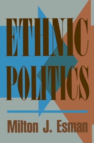 Ethnic Politics Esman Paperback MB – Cornell University Press 9780801482311