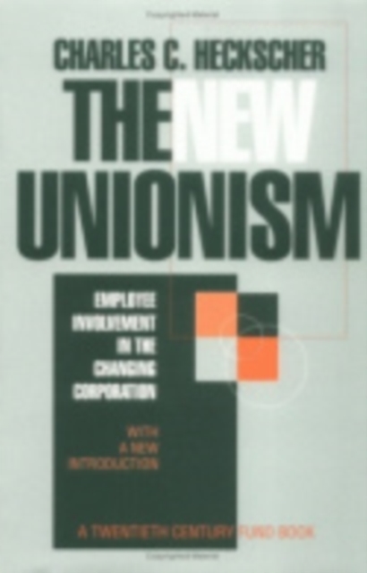 The New Unionism – Employee Involvement in the Changing Corporation with a New …