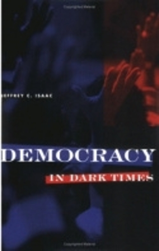Democracy in Dark Times Isaac Paperback John Wiley & Sons 9780801484544