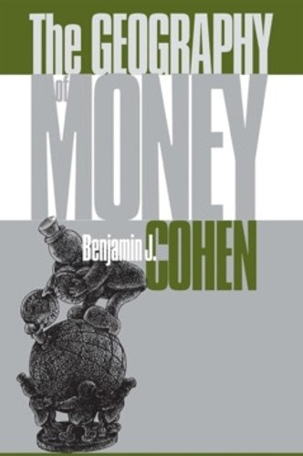 The Geography of Money Cohen Paperback John Wiley & Sons 9780801485138