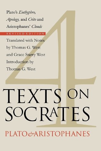 Four Texts on Socrates – Plato`s ""Euthyphro"", ""Apology of Socrates"", and ""Crito…
