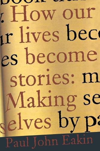 How Our Lives Become Stories – Making Selves Eakin Paperback John Wiley & Sons