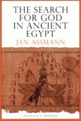 The Search for God in Ancient Egypt Assmann Lorton Paperback John Wiley & Sons