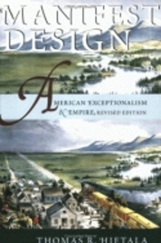Manifest Design – American Exceptionalism and Empire Hietala Paperback