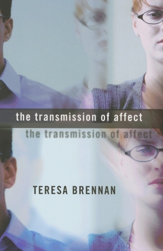 The Transmission of Affect Brennan Paperback MB – Cornell University Press