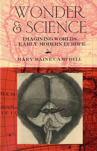 Wonder and Science – Imagining Worlds in Early Modern Europe Campbell Paperback