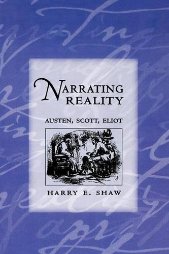 Narrating Reality – Austen, Scott, Eliot Shaw Paperback John Wiley & Sons