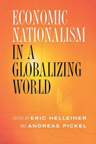 Economic Nationalism in a Globalizing World Helleiner Pickel Paperback