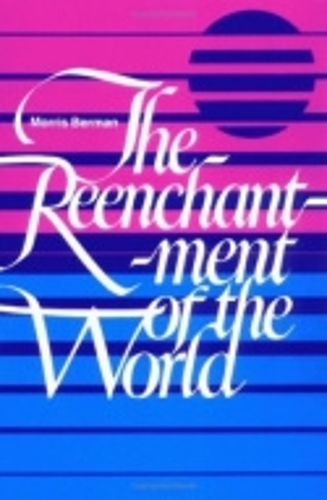 The Reenchantment of the World Berman Paperback John Wiley & Sons 9780801492259
