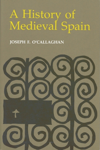 A History of Medieval Spain O`callaghan Paperback John Wiley & Sons