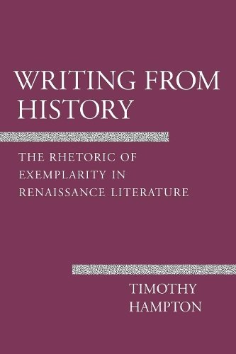 Writing from History – The Rhetoric of Exemplarity in Renaissance Literature
