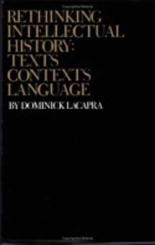 Rethinking Intellectual History – Texts, Contexts, Language Lacapra Paperback