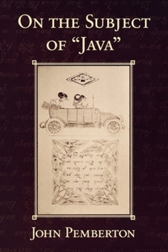 On the Subject of ""Java"" Pemberton Paperback MB – Cornell University Press
