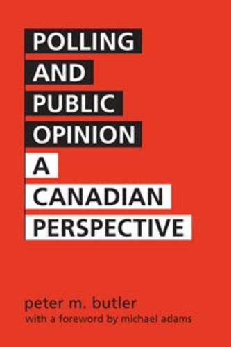Polling and Public Opinion – A Canadian Perspective Butler Paperback
