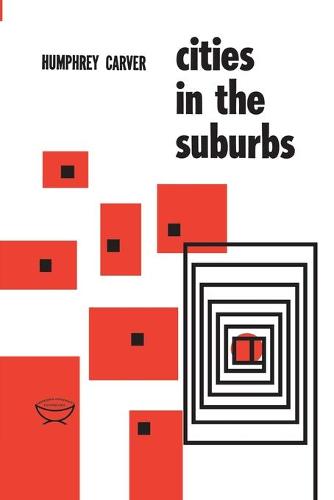 Cities in the Suburbs Carver Paperback MY – University of Toronto Press
