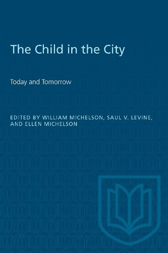 The Child in the City (Vol. I) – Today and Tomorrow Michelson Levine Michelson
