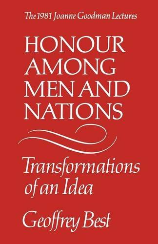 Honour Among Men and Nations – Transformations of an idea Best Paperback